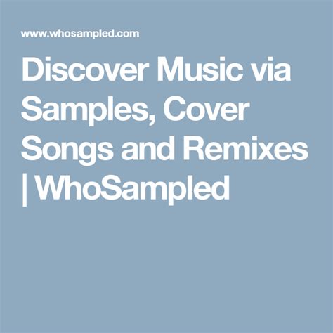 whosampled that|Discover Music via Samples, Cover Songs and Remixes